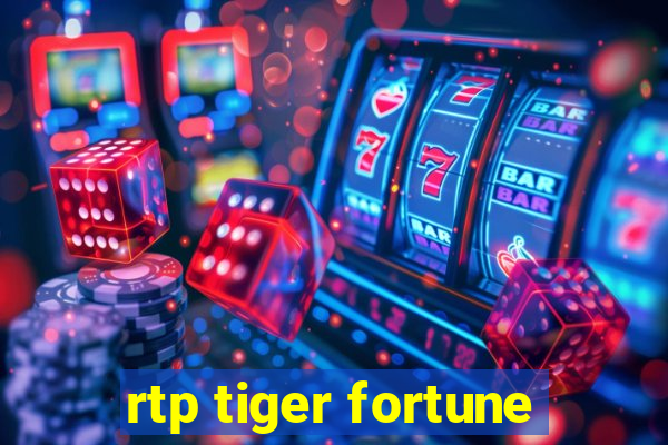 rtp tiger fortune